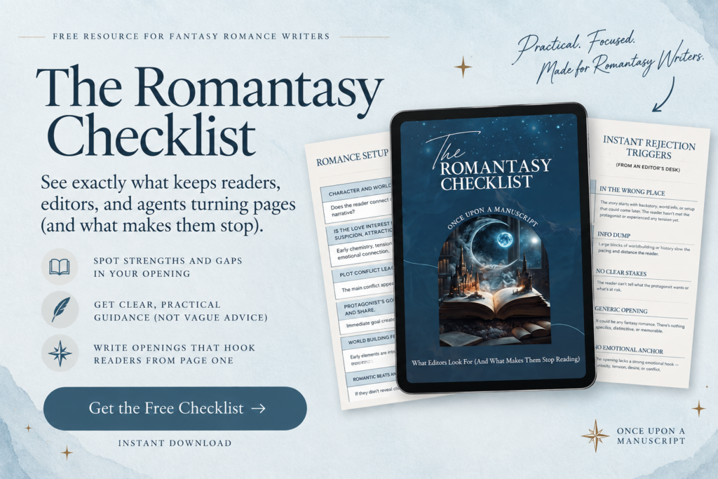 Promotional graphic for The Romantasy Checklist, a free resource for fantasy romance writers from Once Upon a Manuscript. The graphic features a tablet displaying the checklist beside sample worksheets on romance setup and common rejection triggers. Text highlights practical guidance for identifying strengths and gaps, improving openings, and hooking readers from page one, with a “Get the Free Checklist” call-to-action.